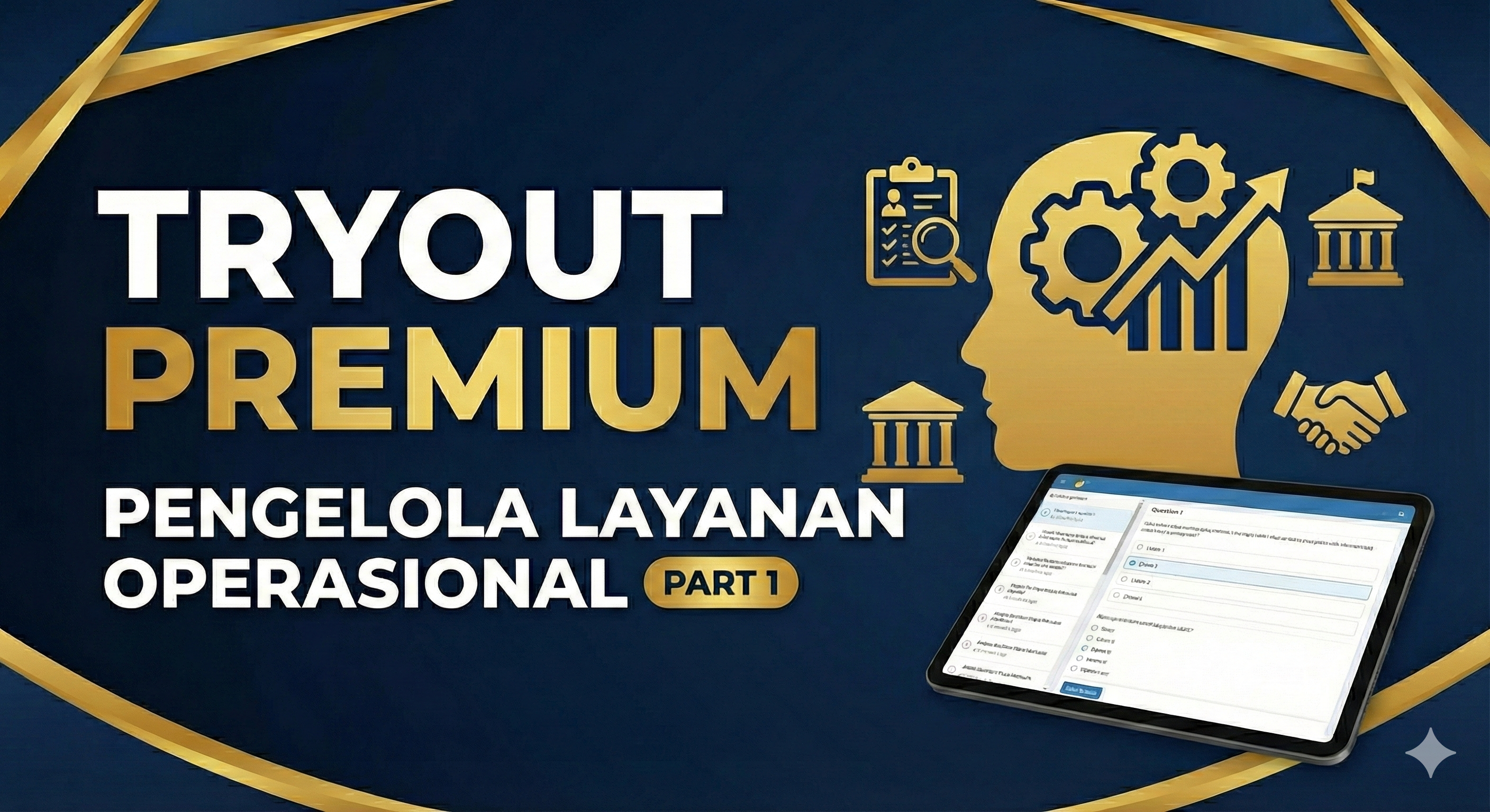 TRYOUT PREMIUM PENGELOLA LAYANAN OPERASIONAL - PART 1