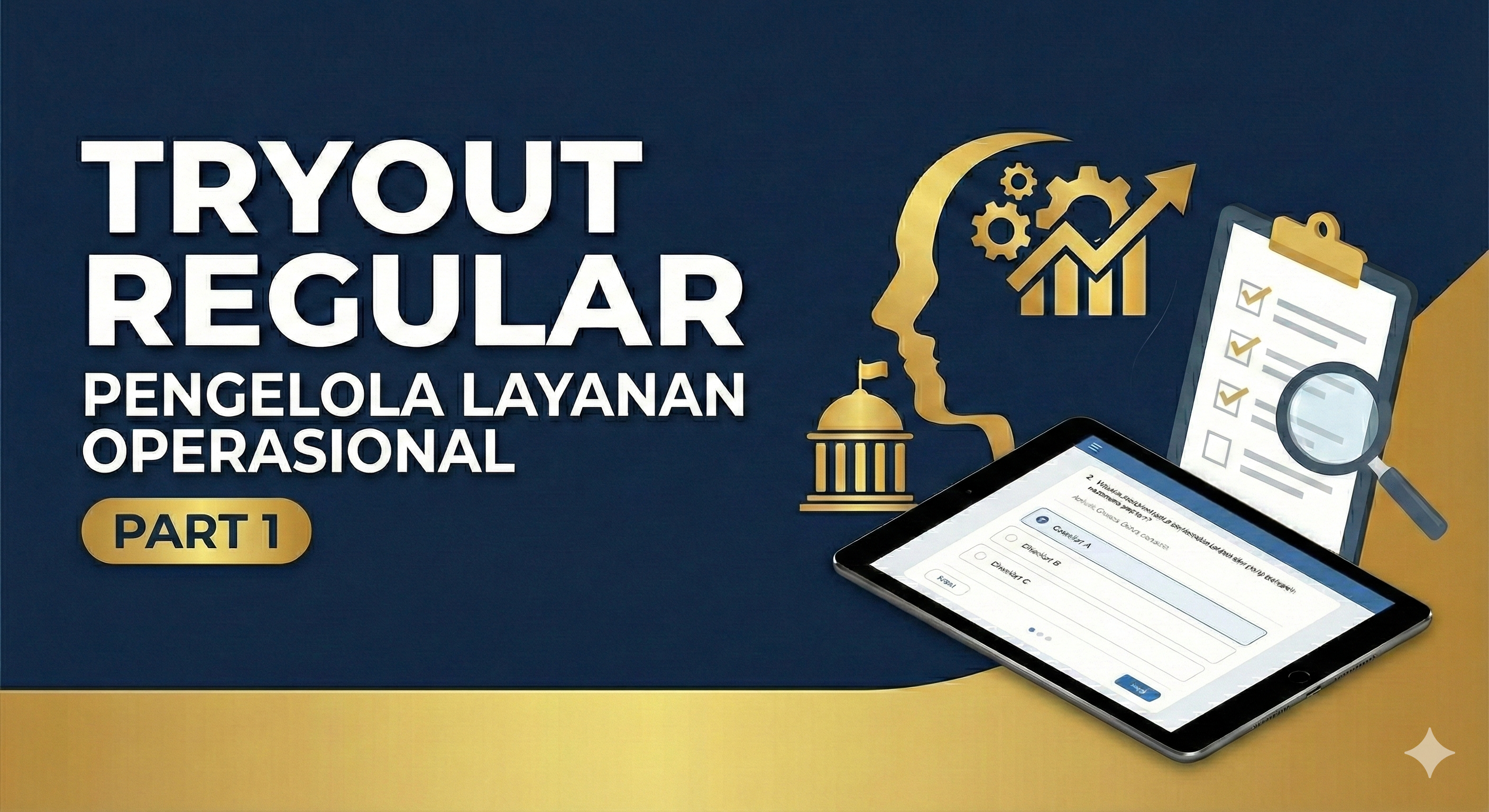 TRYOUT REGULAR PENGELOLA LAYANAN OPERASIONAL - PART 1